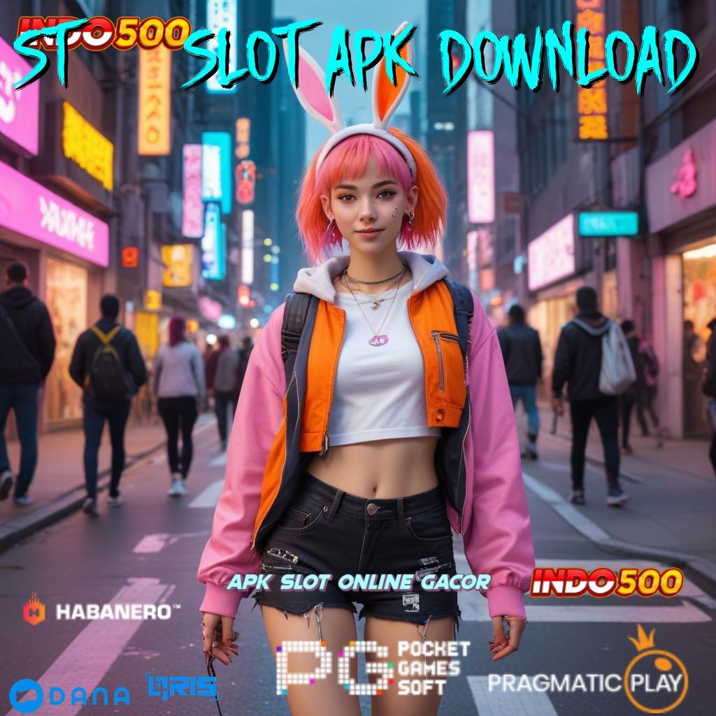 ST 777 SLOT APK DOWNLOAD 🚀 RTP Paling Top Indonesia APK Slot Gacor, 2025 Bikin Senyum Lebar!