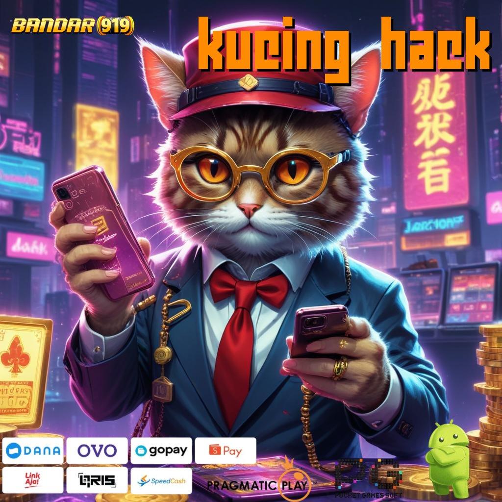 KUCING HACK : Peluang Baru Jackpot Langsung Gampang Tiap Hari