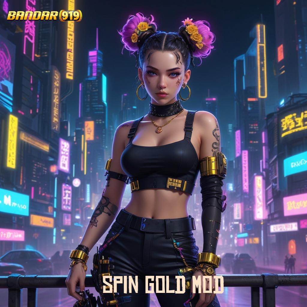 SPIN GOLD MOD ⇏ tekad tanpa henti mesin profit menang terus